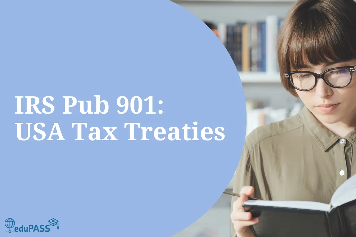 IRS Pub 901: USA Tax Treaties