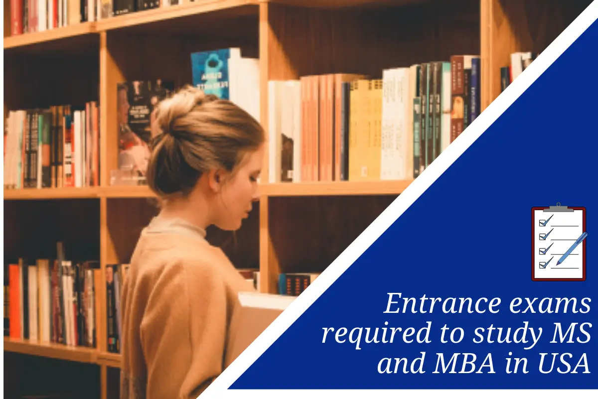 Entrance Exams Required to Study an MS or MBA in the USA